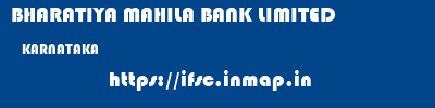 BHARATIYA MAHILA BANK LIMITED  KARNATAKA     ifsc code